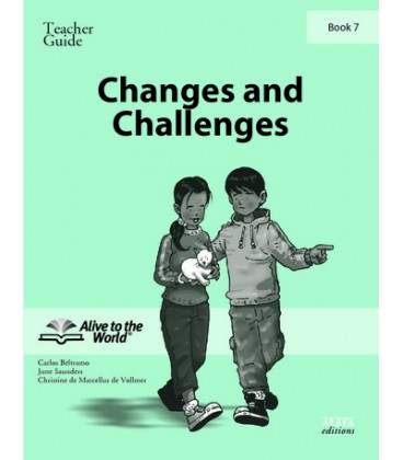 Changes and Challenges. Teacher Guide 7