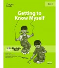 Getting to Know Myself. Teacher Guide 1