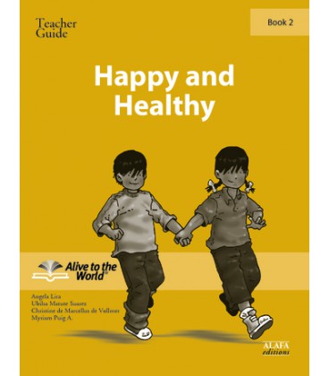 Happy and Healthy. Teacher guide 2