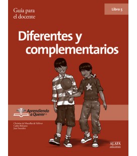 Diferentes y complementarios. Guía para el docente. Libro 05