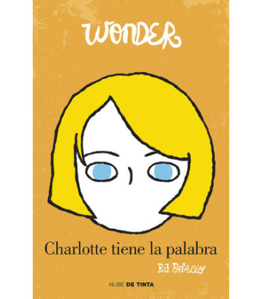 Wonder - Charlotte tiene la palabra