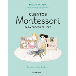 Cuentos Montessori para crecer felices (Cuentos Montessori)