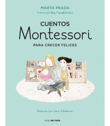 Cuentos Montessori para crecer felices (Cuentos Montessori)