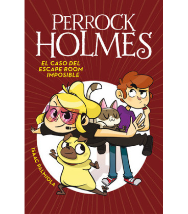 Perrock Holmes 9 - El caso del escape room imposible