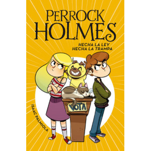 Perrock Holmes 10 - Hecha la ley, hecha la trampa