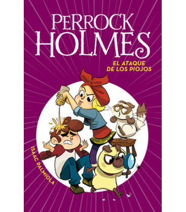 Perrock Holmes 11 - El ataque de los piojos