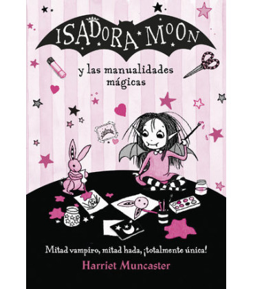 Isadora Moon - Isadora Moon y las manualidades mágicas