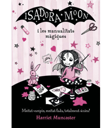 La Isadora Moon - Isadora Moon i les manualitats màgiques