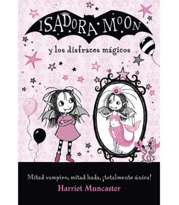 Isadora Moon - Isadora Moon y los disfraces mágicos
