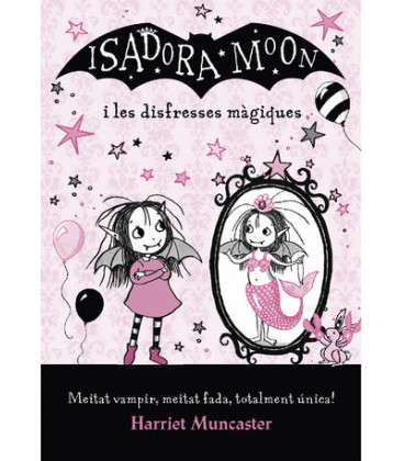 La Isadora Moon - La Isadora Moon i les disfresses màgiques