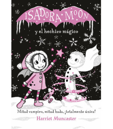 Grandes historias de Isadora Moon 1 - Isadora Moon y el hechizo mágico