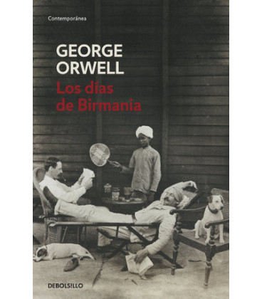 Los días de Birmania (edición definitiva avalada por The Orwell Estate)