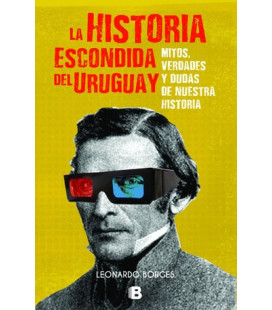 La historia escondida del Uruguay