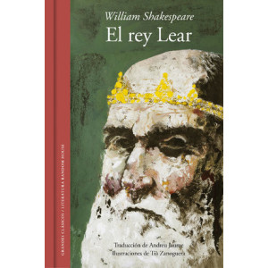 El rey Lear (edición ilustrada y bilingüe)