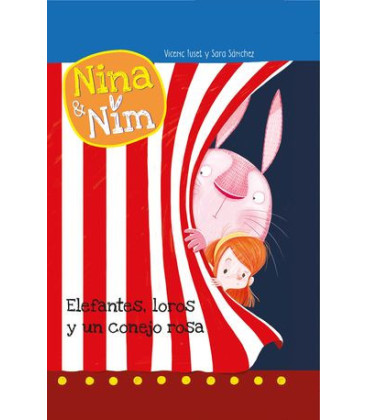 Nina y Nim 3 - Elefantes, loros y un conejo rosa