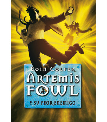 Artemis Fowl y su peor enemigo (Artemis Fowl 6)