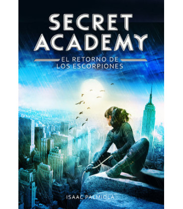 El retorno de los Escorpiones (Secret Academy 3)