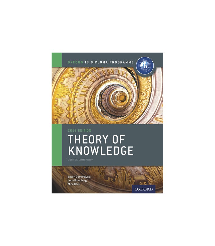 Oxford IB Diploma Programme Theory Of Knowledge Course Companion