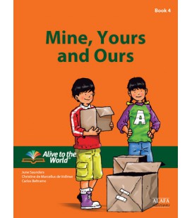 Mine, Yours and Ours. Student Book 4