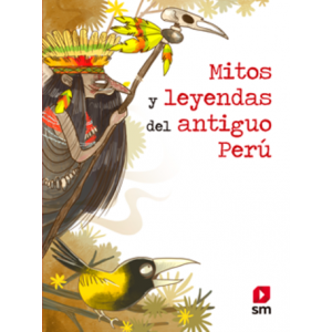 Mitos y leyendas del antiguo Perú 204347