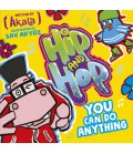 Hip and Hop You Can Do Anything