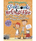 Stinkbomb & Ketchup-Face and the Quest for the Magic Porcupine