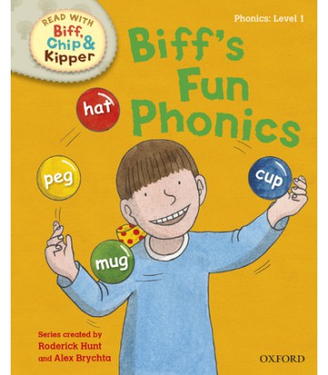 Read with Biff, Chip and Kipper First Stories: Level 1: Biff's Fun Phonics