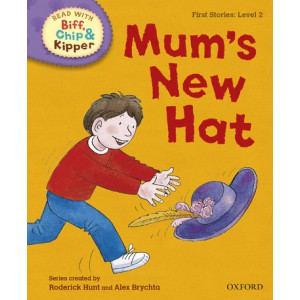 Read with Biff, Chip and Kipper First Stories: Level 2: Mum's New Hat