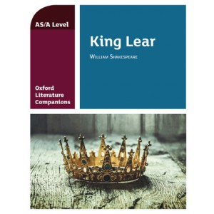 Oxford Literature Companions: King Lear