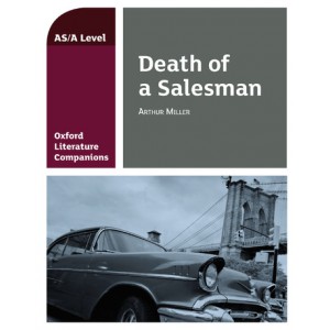 Oxford Literature Companions: Death of a Salesman
