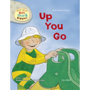 Read with Biff, Chip and Kipper First Stories: Level 1: Up You Go