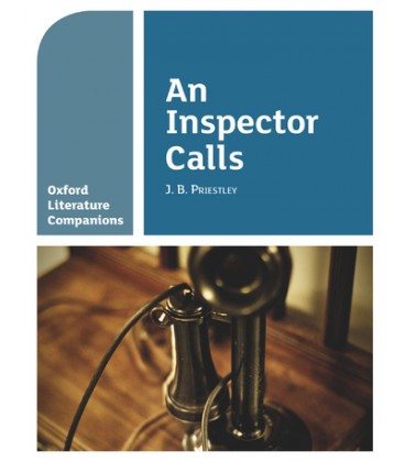 Oxford Literature Companions: An Inspector Calls