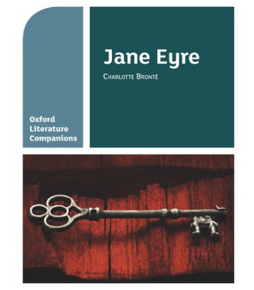 Oxford Literature Companions: Jane Eyre