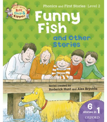 Read with Biff, Chip and Kipper Phonics & First Stories: Level 2: Funny Fish and Other Stories