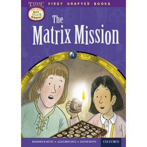 Read with Biff, Chip and Kipper Time Chronicles: First Chapter Books: The Matrix Mission