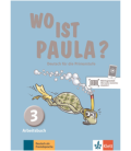 Wo ist Paula? 3 Arbeitsbuch