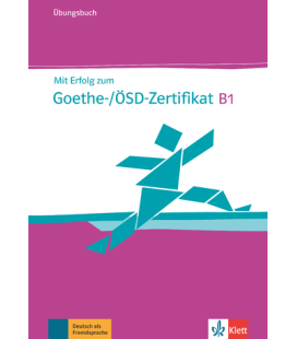 Mit Erfolg zum Goethe-/ÖSD-Zertifikat B1 interaktives Übungsbuch