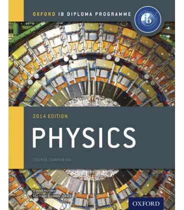 Oxford IB Diploma Programme: Physics Course Companion