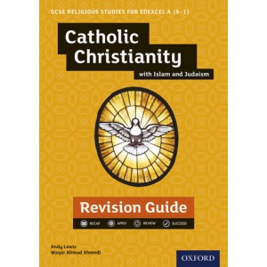 GCSE Religious Studies for Edexcel A (9-1): Catholic Christianity with Islam and Judaism Revision Guide