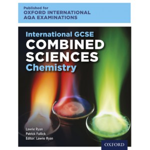 Oxford International AQA Examinations: International GCSE Combined Sciences Chemistry