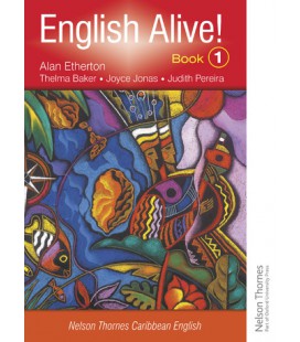 English Alive!: Book 1: Nelson Thornes Caribbean English