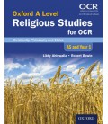 Oxford A Level Religious Studies for OCR: Christianity, Philosophy and Ethics AS and Year 1