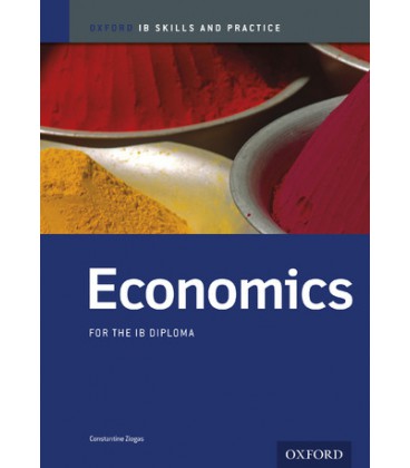 Oxford IB Skills and Practice: Economics for the IB Diploma