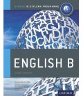 Oxford IB Diploma Programme: English B Course Companion