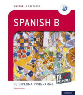 Oxford IB Prepared: Spanish B: IB Diploma Programme
