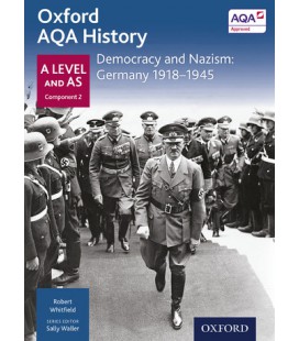 Oxford AQA History: A Level and AS Component 2: Democracy and Nazism: Germany 1918-1944