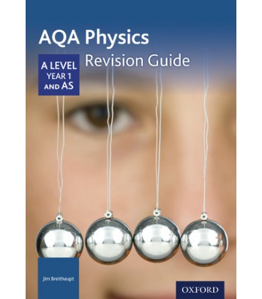 AQA Physics (revision guide) A level, year 1 and AS
