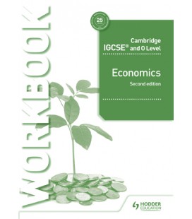 Cambridge IGCSE and O Level Economics Workbook 2nd edition