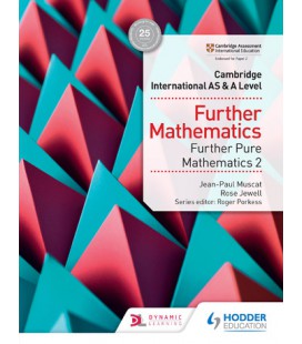 Cambridge International AS & A Level Further Mathematics Further Pure Mathematics 2