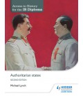 Access to History for the IB Diploma: Authoritarian states Second Edition